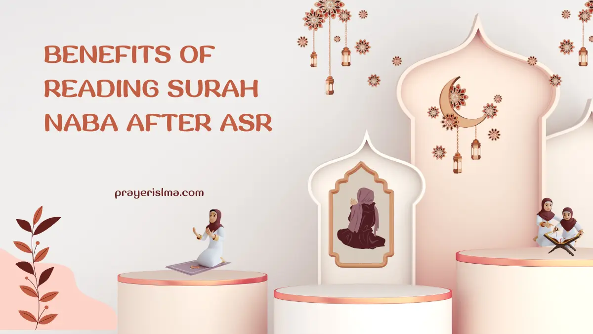 Benefits of Naba after Asr prayer