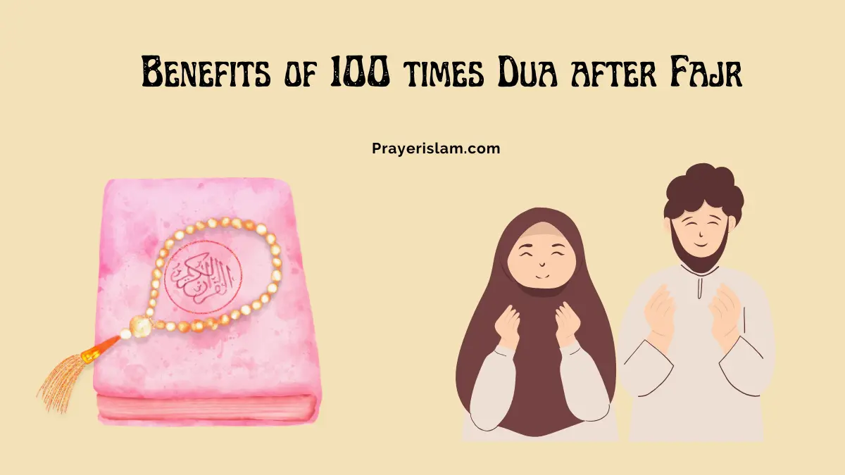 Benefits of 100 times Dua after Fajr