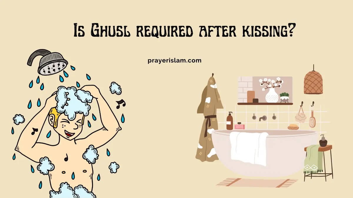 ghusl is not required after kissing