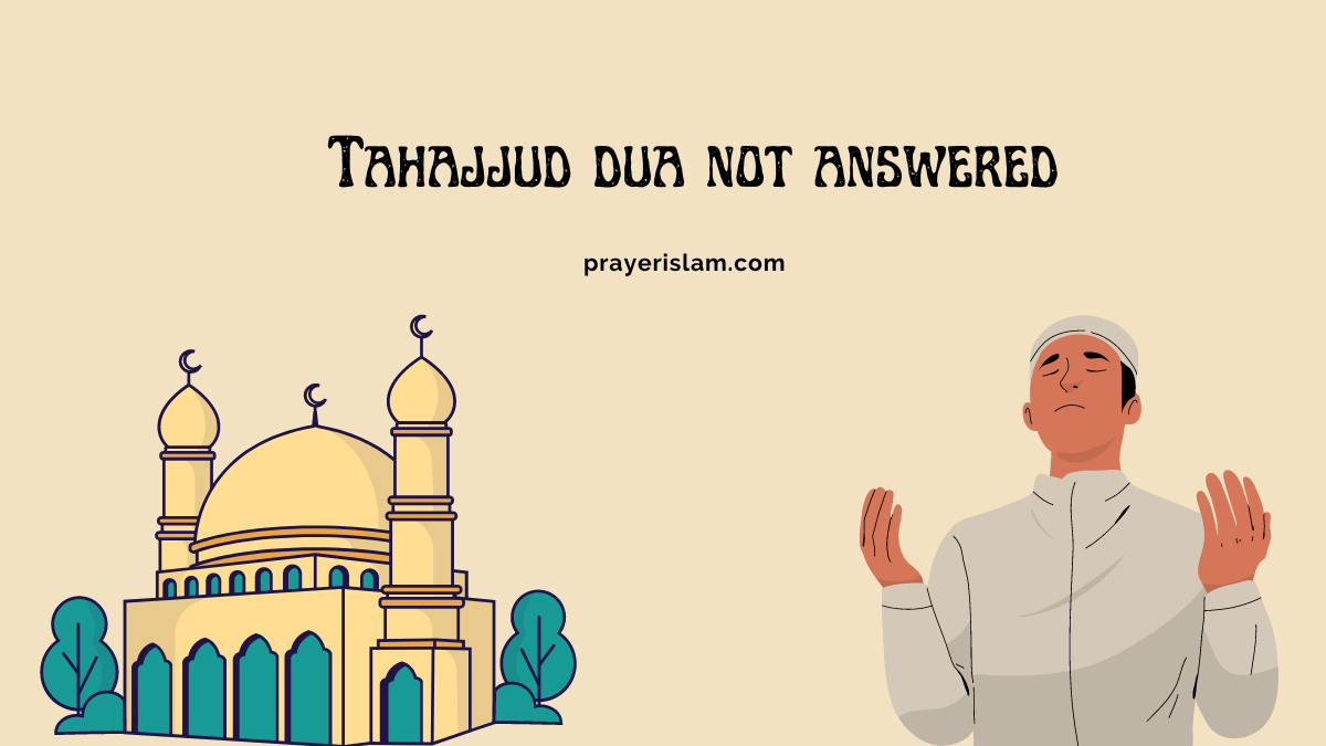 Tahajjud dua not answered