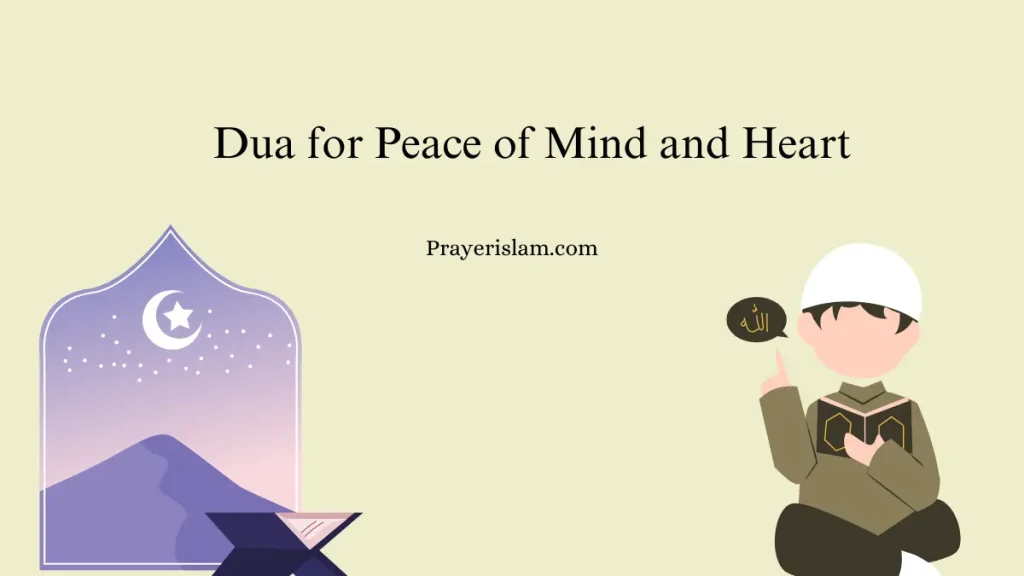 Dua for Peace of Mind and Heart