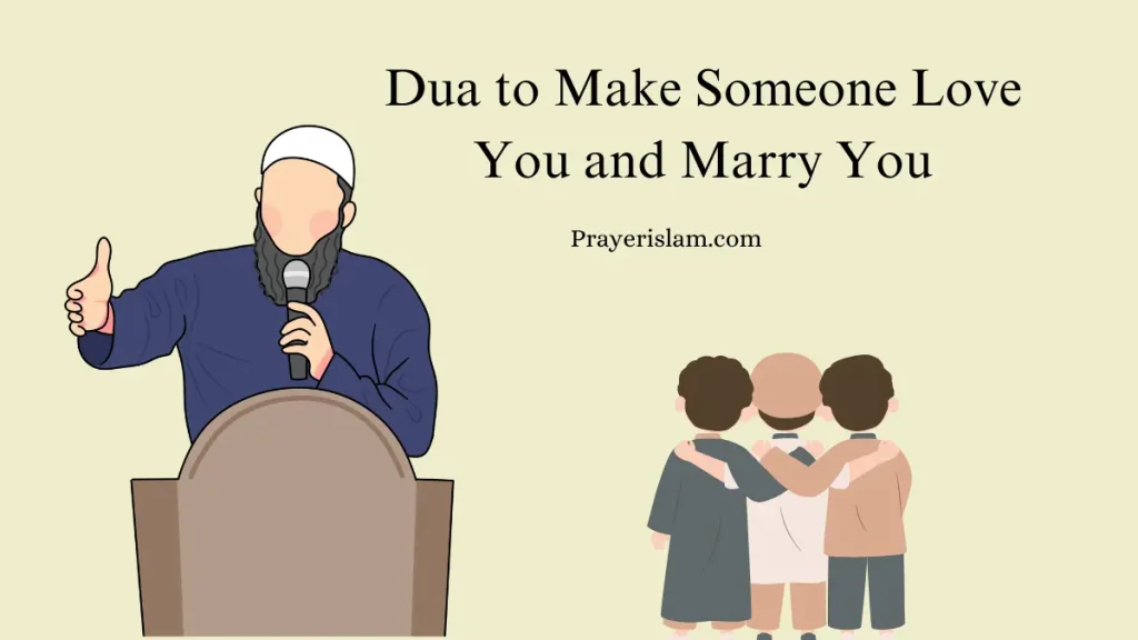 Dua to Make Someone Love You and Marry You